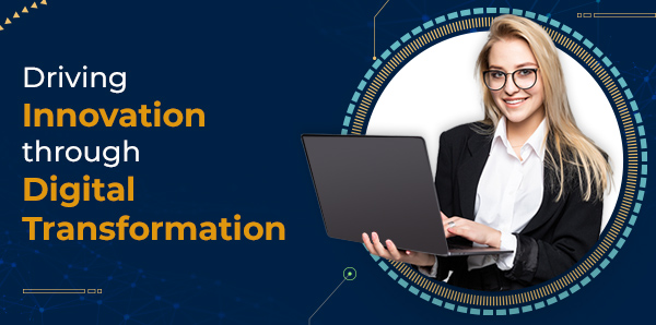 Take the Lead to Empower  Digital Transformation